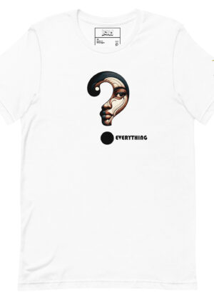 Dream Collection "Question Everything" Women's T-Shirt